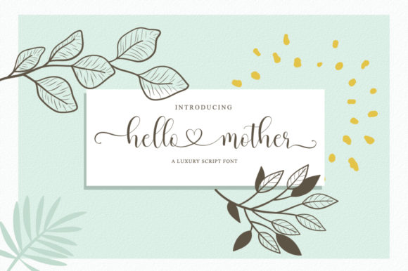 Hello Mother: A Font That Speaks Clearly