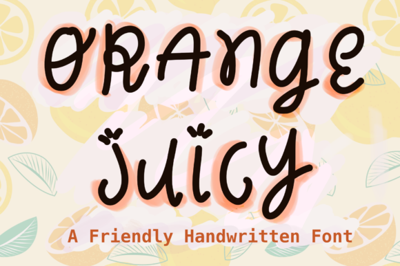 Orange Juicy: A Playful Font for Bold Campaigns